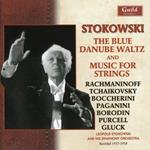Stokowski And His Symphony Orchestra - The Blue Danube Waltz & Music For Strings