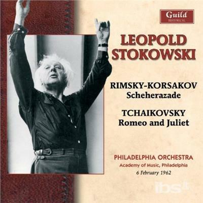 Sheherazade / Romeo e Giulietta - CD Audio di Pyotr Ilyich Tchaikovsky,Nikolai Rimsky-Korsakov,Leopold Stokowski,Philadelphia Orchestra