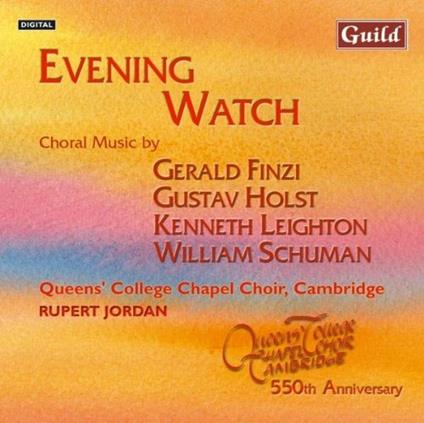 Evening Watch: Choral Music By Finzi, Holst, Leighton, W. Schuman - CD Audio