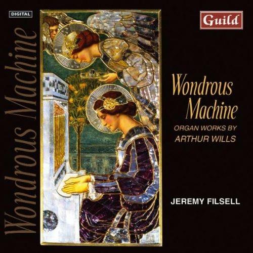 Wondrous Machine - CD Audio di Arthur Wills