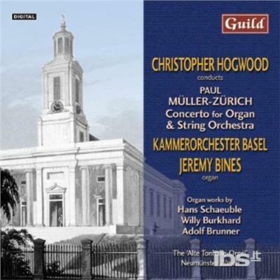 Kammerorchester Basel-Muller-Zurich:Swiss Organ - CD Audio di Christopher Hogwood