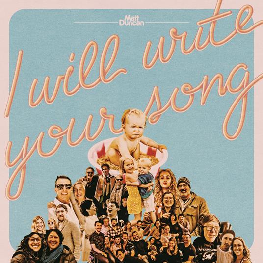I Will Write Your Song Vol.1 - Vinile LP di Matt Duncan