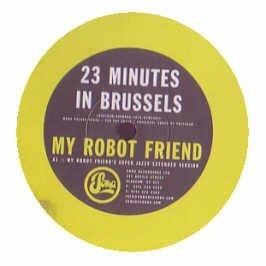 23 Minutes In Brussels - Vinile LP di My Robot Friend