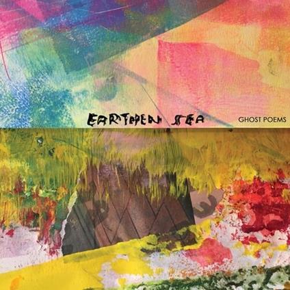 Ghost Poems - CD Audio di Earthen Sea