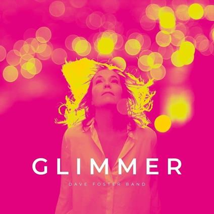 Glimmer (140 Gr.) - Vinile LP di Dave Foster (Band)