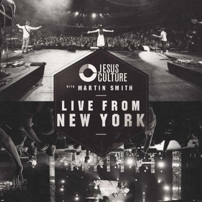 Live from New York - CD Audio di Jesus Culture