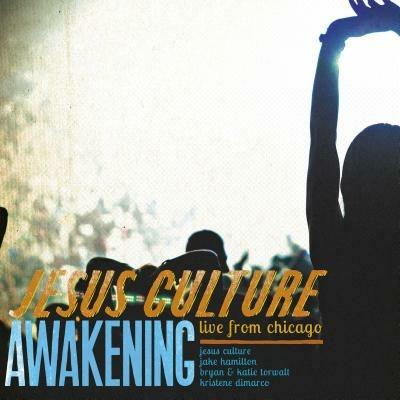 Awakening. Live From - CD Audio di Jesus Culture