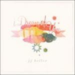 I Dream of You - CD Audio di JJ Heller