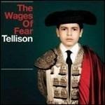Wages of Fear - Vinile LP di Tellison