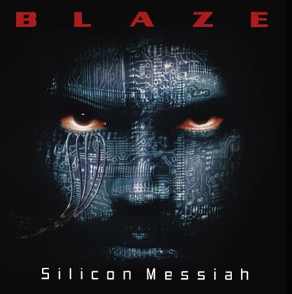 Silicon Messiah (Remastered + Bonus Track) - CD Audio di Blaze Bayley