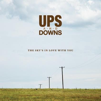 Sky's in Love with You - CD Audio di Ups and Downs