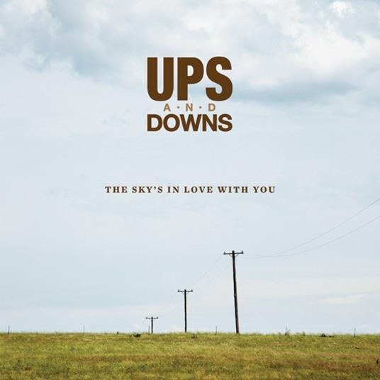 Sky's in Love with You - CD Audio di Ups and Downs