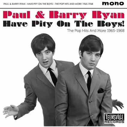 Have Pity on the Boys. The Pop Hits 1965-1968 - CD Audio di Barry Ryan,Paul Ryan