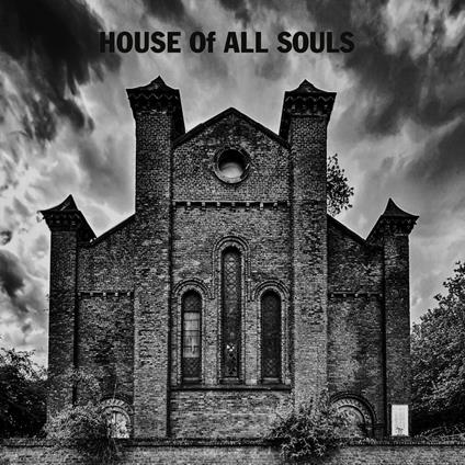 House Of All Souls - CD Audio di House of All