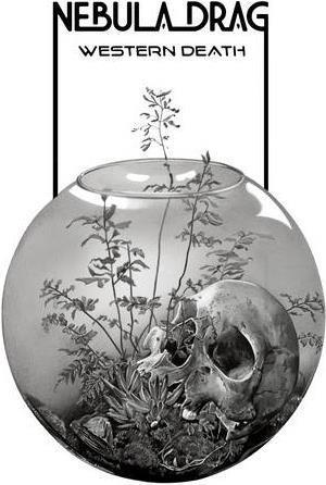 Western Death - CD Audio di Nebula Drag