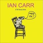 Who He ? - CD Audio di Ian Carr