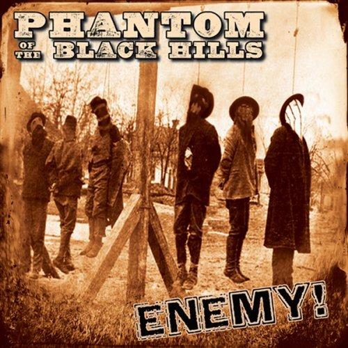 Enemy! - CD Audio di Phantom of the Black Hills