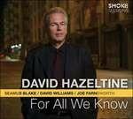 For All We Know - CD Audio di David Hazeltine