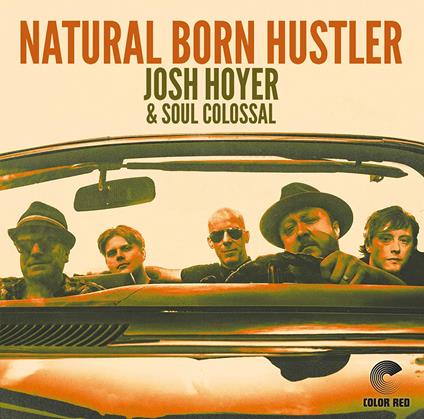 Natural Born Hustler - CD Audio di Josh Hoyer