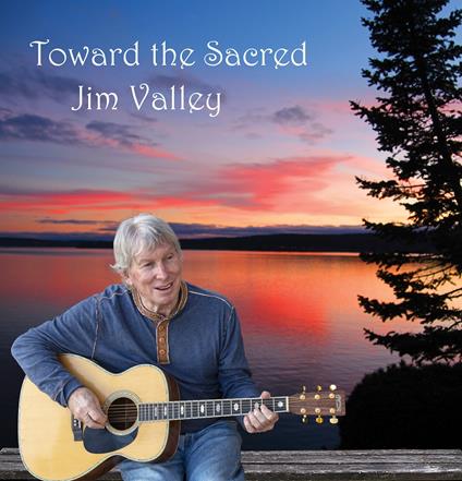 Toward The Sacred - CD Audio di Jim Valley