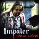 Habeas Corpus - CD Audio di Impaler