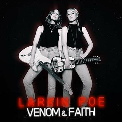 Venom & Faith - Vinile LP di Larkin Poe