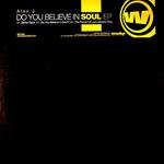 Do You Believe In Soul EP