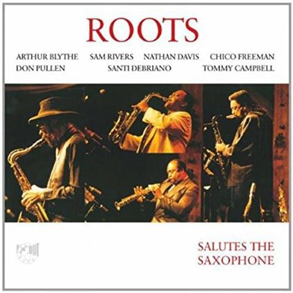 Salutes the Saxophone - CD Audio di Roots