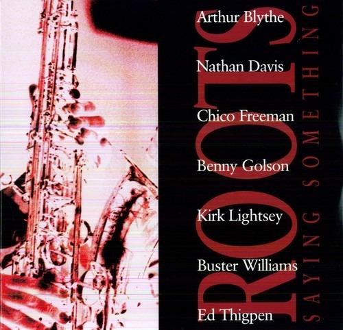 Saying Somthing - Vinile LP di Roots