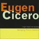 Swinging Piano Classics - CD Audio di Eugen Cicero