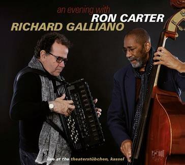 An Evening with... Live at the Theaterstubchen Kassel - CD Audio di Richard Galliano,Ron Carter