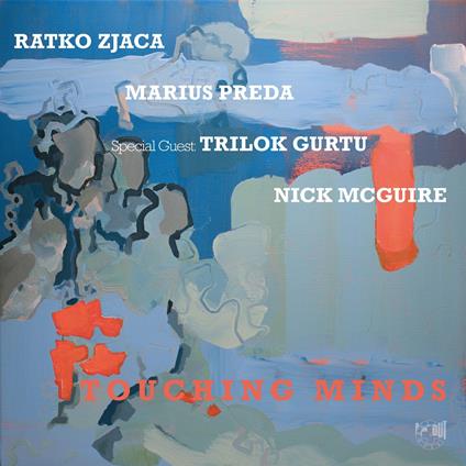 Touching Minds - CD Audio di Ratko Zjaca
