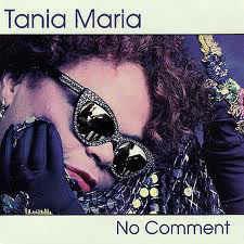 No Comment - CD Audio di Tania Maria