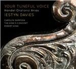 Your Toneful Voice. Arie da opere - CD Audio di Georg Friedrich Händel,Carolyn Sampson,Iestyn Davies,Robert King,King's Consort