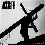 Repent - Vinile LP di Accuser