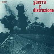 Guerra e Distruzione (Limited Edition)