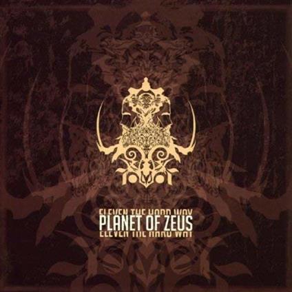 Eleven the Hard Way - CD Audio di Planet of Zeus