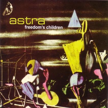 Astra - Vinile LP di Freedom's Children