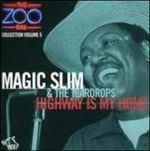 Highway I My Home - CD Audio di Magic Slim and the Teardrops
