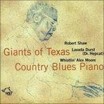 Texas Country Blues Piano - CD Audio di Robert Shaw,Lavada Durst