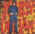 My Baby Loves me - CD Audio di Johnny Dollar