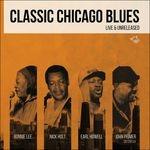 Classic Chiago Blues. Live Unreleased - CD Audio di John Primer,Bonnie Lee,Nick Holt,Earl Howell