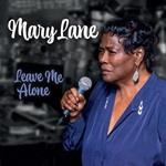Leave Me Alone - CD Audio di Mary Lane