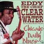 Chicago Daily Blues - CD Audio di Eddy Clearwater