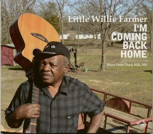 I'm Coming Back Home - CD Audio di Little Willie Farmer