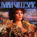Have I Got Blues for You - CD Audio di Dana Gillespie