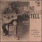 Broke Down Engine Blues - CD Audio di Blind Willie McTell