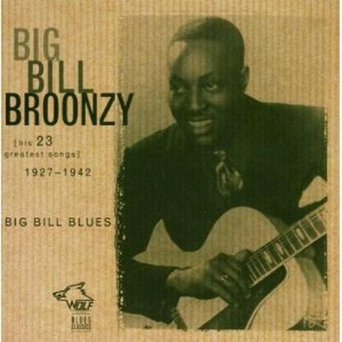 Big Bill Blues - CD Audio di Big Bill Broonzy