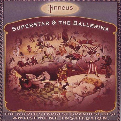 Superstar & the Ballerina - CD Audio di Finneus
