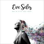 See Me with Your Heart - CD Audio di Eve Selis